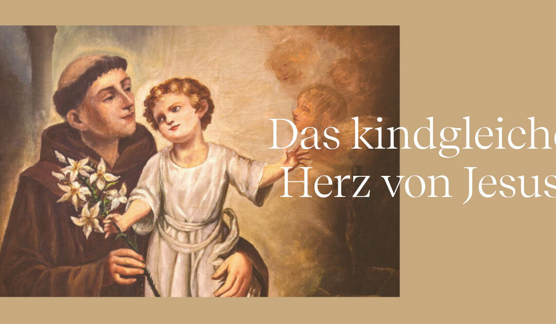 Das kindgleiche Herz von Jesus